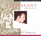 Extravagant Worship: The Songs of Reuben Morgan