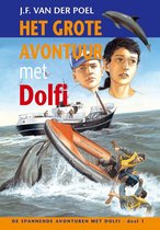 De spannende avonturen met Dolfi 1 - Het grote avontuur met Dolfi