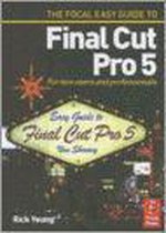 The Focal Easy Guide to Final Cut Pro 5