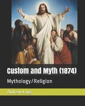 Custom and Myth (1874)