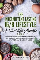 The Intermittent Fasting 16/8 Lifestyle & the Keto Lifestyle 2 in 1