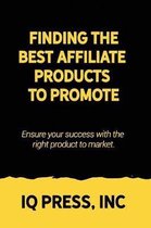 Finding the Best Affiliate Products to Promote