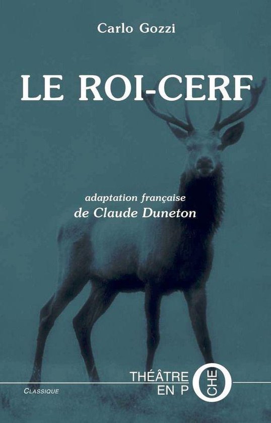 Théâtre en poche - Le roi Cerf