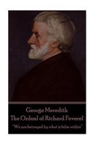 George Meredith - The Ordeal of Richard Feverel