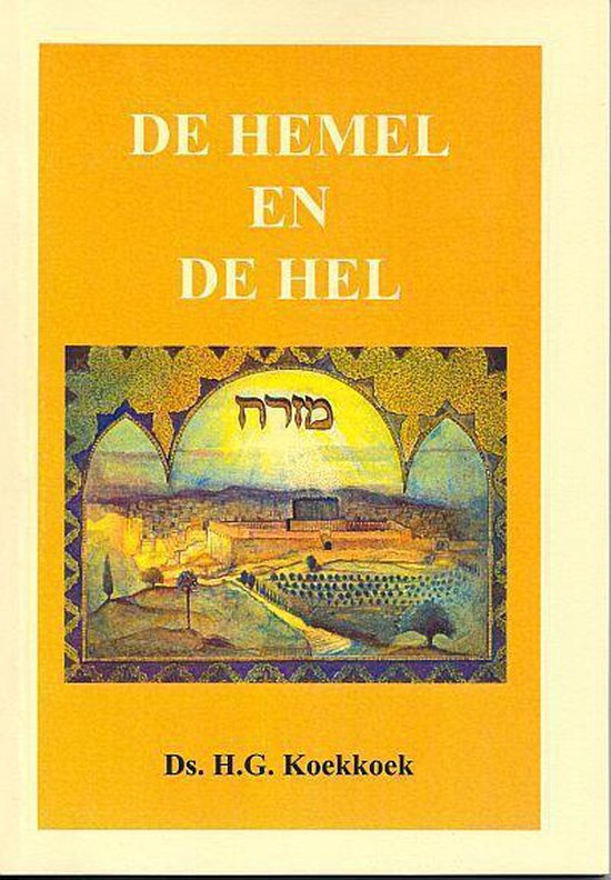 Hemel en de hel, de, H.G. Koekkoek | 9789070700249 | Boeken | bol.com
