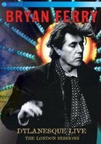 Bryan Ferry - Dylanesque Live: The London Sessions