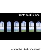 Hints to Riflemen