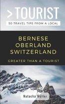 Greater Than a Tourist Switzerland- Greater Than a Tourist- Bernese Oberland Switzerland