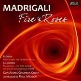 Con Anima Chamber Choir & Paul Mealor - Madrigali-Fire And Roses (CD)