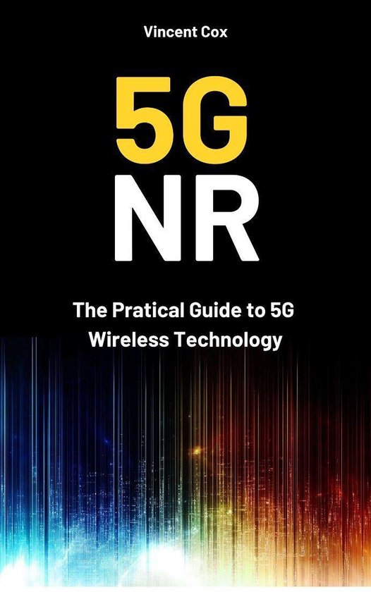 5G NR: The Pratical Guide to 5G Wireless Technology - cover