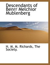 Descendants of Benrr Melchior Mublenberg