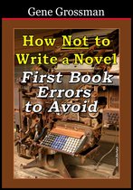 How NOT to Write a Novel: First-book errors to avoid