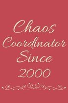 Chaos Coordinator Since 2000