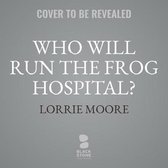 Who Will Run the Frog Hospital?