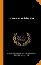 A Woman and the War