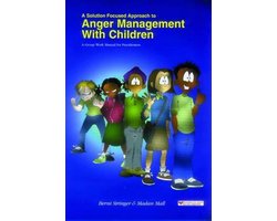 Solution Focused Approach to Anger Management with Children