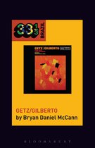 33 1/3 Brazil - João Gilberto and Stan Getz's Getz/Gilberto