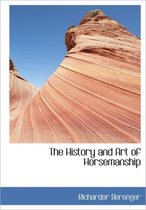 The History and Art of Horsemanship