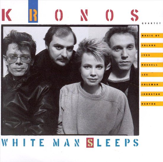 White Man Sleeps / Kronos Quartet