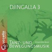 Ensemble Rossi: Djingalla 3/CD