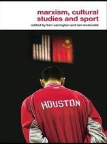 Routledge Critical Studies in Sport - Marxism, Cultural Studies and Sport