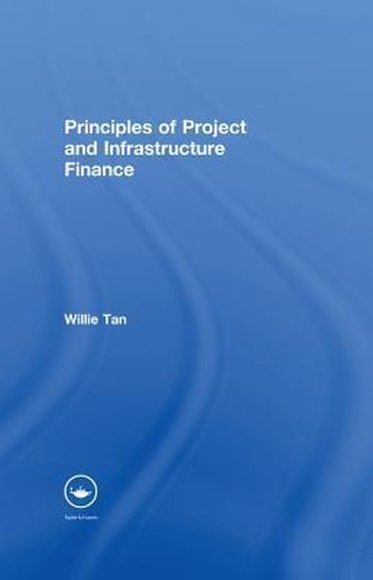 Principles of Project and Infrastructure Finance - cover