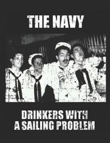 The Navy Drinkers with a Sailing Problem