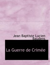 La Guerre de Crimee