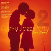 Funky Jazz Party, Vol. 2: Love Jams
