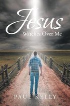 Jesus Watches Over Me