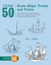 Draw 50 Boats Ships Trucks & Trains