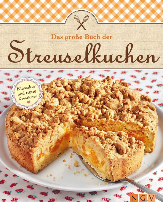 Das große Backbuch - Das große Buch der Streuselkuchen - cover