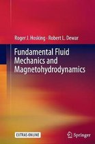 Fundamental Fluid Mechanics and Magnetohydrodynamics