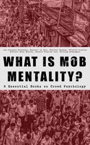 Omslag WHAT IS MOB MENTALITY? - 8 Essential Books on Crowd Psychology