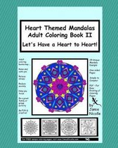 Heart Themed Mandalas Adult Coloring Book II