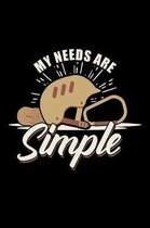 My Needs Are Simple