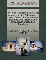 Thomas H. Brooks and August J. Maureau, Jr., Petitioners, V. United States of America. U.S. Supreme Court Transcript of Record with Supporting Pleadings