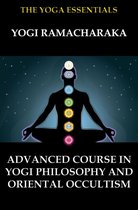 Omslag Advanced Course in Yogi Philosophy and Oriental Occultism