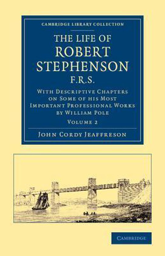 The Life of Robert Stephenson, F.r.s. - cover