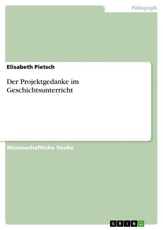 Der Projektgedanke im Geschichtsunterricht - cover