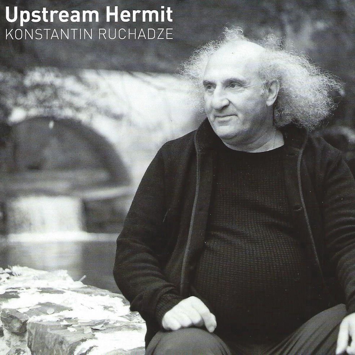 UPSTREAM HERMIT - KONSTANTIN RUCHADZE