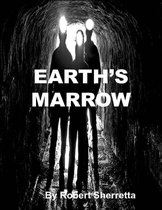 Earth's Marrow