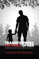 Transforming the Minds of Men