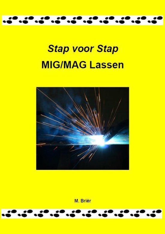 Cover van het boek 'Stap voor Stap MIG/MAG lassen' van Marco Brier