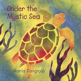 Under the Mystic Sea