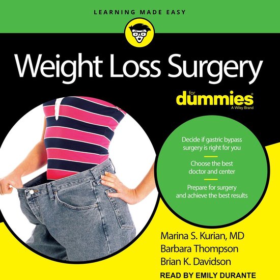 Weight Loss Surgery For Dummies, Marina S. Kurian, Md 9781630151256