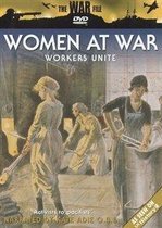 Women At War-Workers Unit