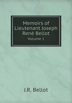 Memoirs of Lieutenant Joseph Rene Bellot Volume 1