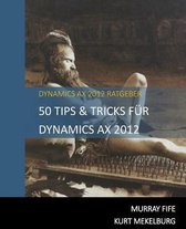 50 Tips & Tricks F r Dynamics Ax 2012