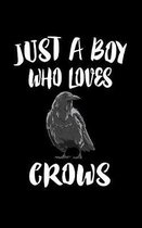 Just A Boy Who Loves Crows
